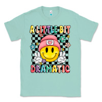 Seafoam a little bit dramatic Classic Tee - MaliasSmallBusiness
