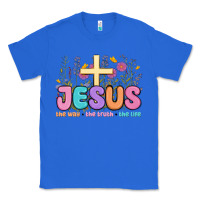 True Royal jesus the way the truth the life Classic Tee - MaliasSmallBusiness