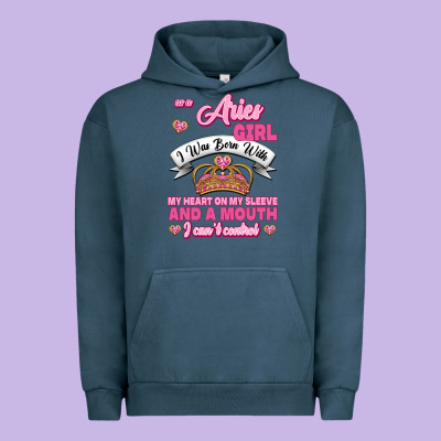 As A Aries Girl I Was Born With My Heart On My Sleeve And A Mouth Urban Hoodie Designed By Jasminsmagicworld