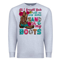 Heather Grey all i brought back with me was some sand in my boots Premium Sweatshirt - HRA Design Shop