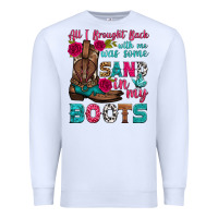 All I Brought Back With Me Was Some Sand In My Boots Premium Sweatshirt | Teevron
