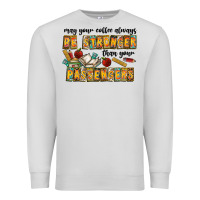 Dove Grey may your coffe always be stronger than your passengers Premium Sweatshirt - CowhideDigitalArt