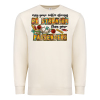 Sandshell may your coffe always be stronger than your passengers Premium Sweatshirt - CowhideDigitalArt