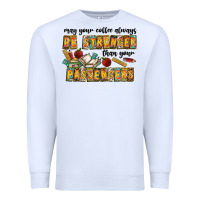 White may your coffe always be stronger than your passengers Premium Sweatshirt - CowhideDigitalArt