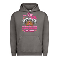As A Leo Girl I Was Born With My Heart On My Sleeve And A Mouth Urban Hoodie | Teevron
