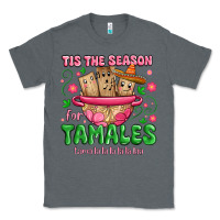 Charcoal Heather tis the season for tamales tama la la la Classic Tee - MaliasSmallBusiness