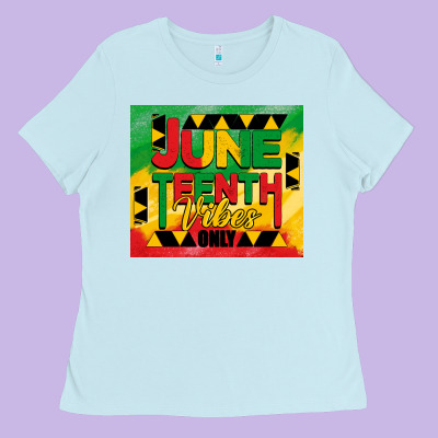 Juneteenth Vibes Only Tumbler Ladies Tee Designed By Barkaloodesign