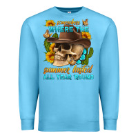 Ocean Blue somewhere where the summer lasted all year 'round Premium Sweatshirt - HRA Design Shop
