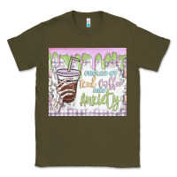 Army Green fueled by iced coffee and anxiety Classic Tee - MaliasSmallBusiness