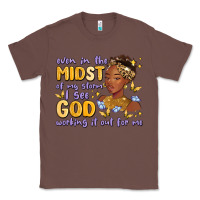 Chestnut even in the midst of my storm i see god working it Classic Tee - MaliasSmallBusiness