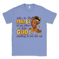 Colony Blue even in the midst of my storm i see god working it Classic Tee - MaliasSmallBusiness