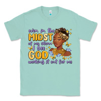 Seafoam even in the midst of my storm i see god working it Classic Tee - MaliasSmallBusiness