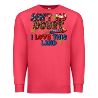 Cardinal Ain't no doubt i love this land 4th of july Premium Sweatshirt - CowGirlArtShop