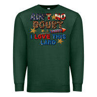 Sports Green Ain't no doubt i love this land 4th of july Premium Sweatshirt - CowGirlArtShop