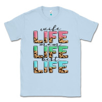 Dusty Blue wife life mom life best life Classic Tee - MaliasSmallBusiness