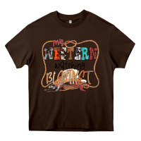 Chocolate Brown My Western Watching Blanket Heavy Core Tee - CowhideDigitalArt