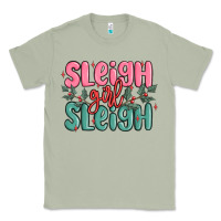 Sleigh Girl Sleigh Christmas Classic Tee | Teevron