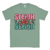 Sage sleigh girl sleigh christmas Classic Tee - MaliasSmallBusiness