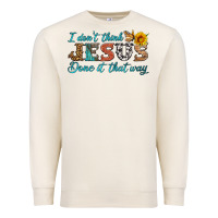 Sandshell i don't think jesus done it that way Premium Sweatshirt - HRA Design Shop
