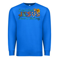 True Royal i don't think jesus done it that way Premium Sweatshirt - HRA Design Shop