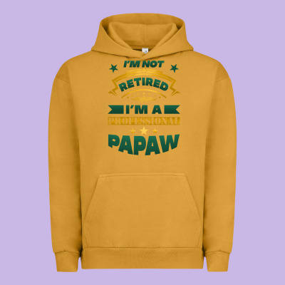 I'm Not Retired I'm A Professional Papaw Urban Hoodie Designed By Jasminsmagicworld