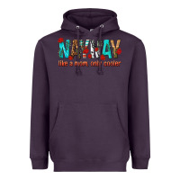 Plum naynay like a mom only cooler Heavyweight Hoodie - texasbilliewilder