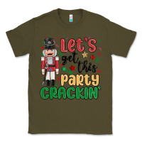 Army Green lets get this party crackin Classic Tee - MaliasSmallBusiness