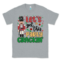 Heather Grey lets get this party crackin Classic Tee - MaliasSmallBusiness