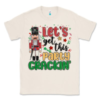 Natural lets get this party crackin Classic Tee - MaliasSmallBusiness