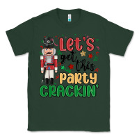 Sports Green lets get this party crackin Classic Tee - MaliasSmallBusiness