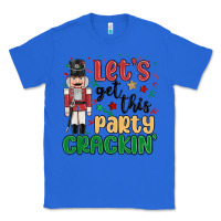True Royal lets get this party crackin Classic Tee - MaliasSmallBusiness