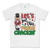White lets get this party crackin Classic Tee - MaliasSmallBusiness