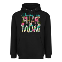 Black oh honey i am that mom mothers day Heavyweight Hoodie - texasbilliewilder