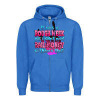 True Royal it was rough week but i didn't need bail money so Zipper Hoodie - MaliasSmallBusiness