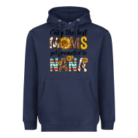 Navy only the best moms get promoted to nana Heavyweight Hoodie - texasbilliewilder
