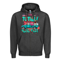 Charcoal Heather I can totally make that with truck Zipper Hoodie - MaliasSmallBusiness