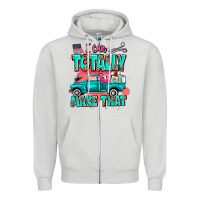 Dove Grey I can totally make that with truck Zipper Hoodie - MaliasSmallBusiness