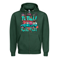 Sports Green I can totally make that with truck Zipper Hoodie - MaliasSmallBusiness