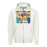 Oatmeal Heather enter his gates with thanksgiving psalm 100 4 Zipper Hoodie - MaliasSmallBusiness