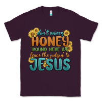 Plum don't worry honey 'round here we Classic Tee - MaliasSmallBusiness