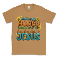 Toasted Coconut don't worry honey 'round here we Classic Tee - MaliasSmallBusiness