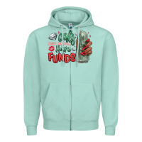 Seafoam girls just wanna have funds Zipper Hoodie - MaliasSmallBusiness