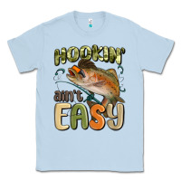 Dusty Blue hookin' ain't easy Classic Tee - MaliasSmallBusiness