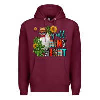 Burgundy y'all aint right Premium Hoodie - AdoDesignShop