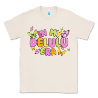Natural in my delulu era Classic Tee - MaliasSmallBusiness