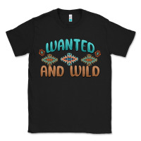Black wanted and wild Classic Tee - MaliasSmallBusiness