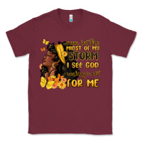 Burgundy even in the midst of my storm i see god Classic Tee - MaliasSmallBusiness
