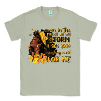 Matcha even in the midst of my storm i see god Classic Tee - MaliasSmallBusiness