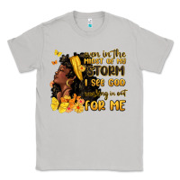 Moon Dust even in the midst of my storm i see god Classic Tee - MaliasSmallBusiness