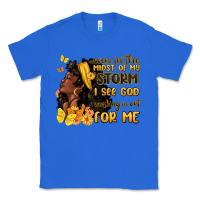 True Royal even in the midst of my storm i see god Classic Tee - MaliasSmallBusiness